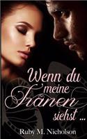 Wenn Du Meine Tr�nen Siehst