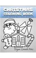 Christmas Coloring Book: Containing a Brief History about St. Nicholas (Aka Santa Claus).