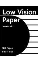 Low Vision Notebook: Bold Line White Paper for Low Vision, Visually Impaired, Great for Students, Work, Writers, School, Note Taking(3 Visually Impaired)