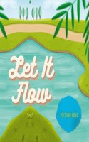 Let It Flow