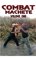 Combat Machete Volume 1