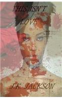 This Isn't Love