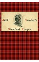 Aunt Caroline's Dixieland Recipes