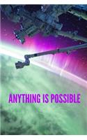 Anything Is Possible