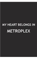 My Heart Belongs in Metroplex