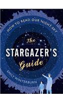 The Stargazer's Guide: How to Read Our Night Sky