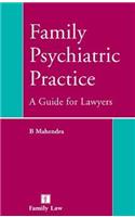 Family Psychiatric Practice: A Guide for Lawyers