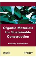 Organic Materials for Sustainable Civil Engineering