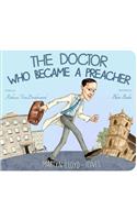 Doctor Who Became a Preacher