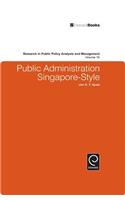 Public Administration Singapore-Style