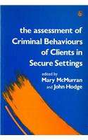 The Assessment of Criminal Behaviours of Clients in Secure Settings