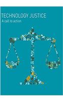 Technology Justice: A Call to Action