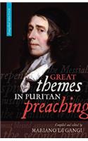 Great Themes in Puritan Preaching