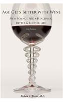 Age Gets Better with Wine Third Edition