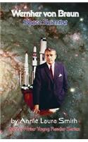 Wernher Von Braun - Space Scientist
