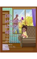 Did My Daddy Leave Me?