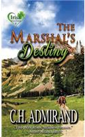 The Marshal's Destiny Large Print