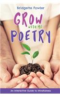 Grow with Me Poetry