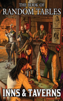 Book of Random Tables: Inns and Taverns: 25 D100 Random Tables for Fantasy Role-Playing Games
