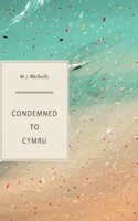 Condemned to Cymru