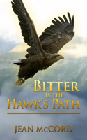 Bitter Is the Hawk's Path
