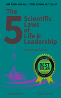 The 5 Scientific Laws of Life & Leadership