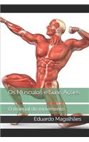 Os Músculos e Suas Ações: O manual do movimento