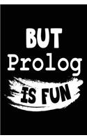 But Prolog Is Fun