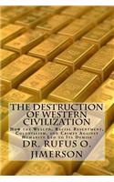 Destruction of Western Civilization