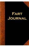 Fart Journal Funny Humorous Gag Gift: (Notebook, Diary, Blank Book)(Funny Humorous Jokes Humor Journals Notebooks Diaries)