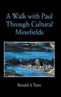 Walk with Paul Through Cultural Minefields