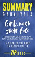 Summary & Analysis of Girl, Wash Your Face: A Guide to the Book by Rachel Hollis