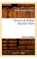 Oeuvres de Pothier. Tome Dix-Huitième (Éd.1821-1824)
