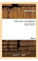Oeuvres Complètes. Tome 7