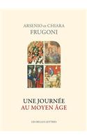 Une Journee Au Moyen Age