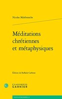 Meditations Chretiennes Et Metaphysiques