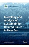Modelling and Analysis of Sustainability Related Issues in New Era