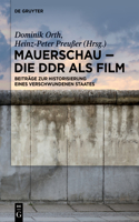 Mauerschau - Die DDR ALS Film