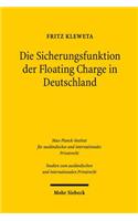 Die Sicherungsfunktion der Floating Charge in Deutschland