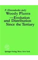Woody Plants - Evolution and Distribution Since the Tertiary