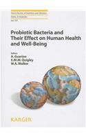 Probiotic Bacteria and Their Effect on Human Health and Well-Being