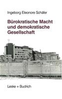 Bürokratische Macht Und Demokratische Gesellschaft