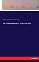 Second Part of the Chronicle of Peru