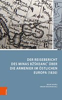 Der Reisebericht Des Minas Bzskeanc Uber Die Armenier Im Ostlichen Europa (1830)