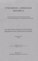 Die Urkunden Ludwigs Des Deutschen, Karlmanns Und Ludwigs Des Jungeren