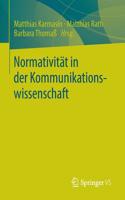 Normativität in Der Kommunikationswissenschaft