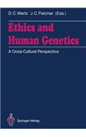 Ethics and Human Genetics