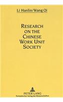 Research on the Chinese Work Unit Society