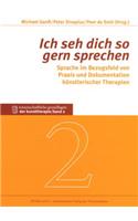 «Ich seh dich so gern sprechen»