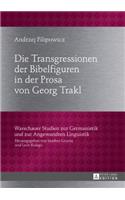 Transgressionen der Bibelfiguren in der Prosa von Georg Trakl